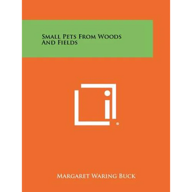 Small Pets From Woods And Fields