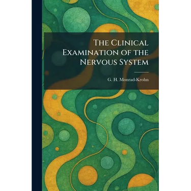 The Clinical Examination of the Nervous System