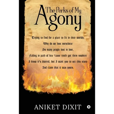 The Perks of My Agony