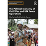 The Political Economy of Civil War and UN Peace Operations