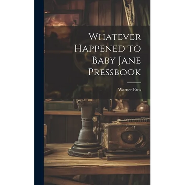 Whatever Happened to Baby Jane Pressbook