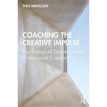 Coaching the Creative Impulse: Psychological Dynamics and Professional Creativity