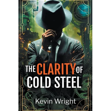 The Clarity of Cold Steel