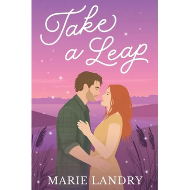 Take a Leap: A small town, second chance romance