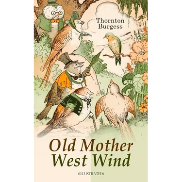 Old Mother West Wind (Illustrated): Children's Bedtime Story Book