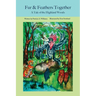 Fur and Feathers Together: A Tale of the Highland Woods