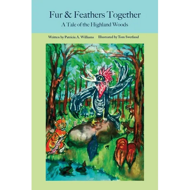 Fur and Feathers Together: A Tale of the Highland Woods