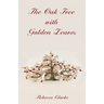 The Oak Tree with Golden Leaves