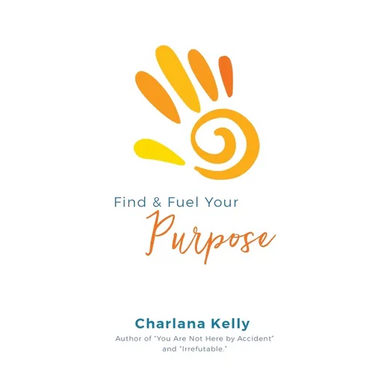 Find & Fuel Your Purpose