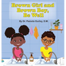 Brown Girl and Brown Boy, Be Well