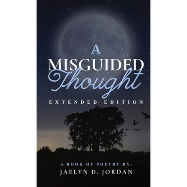 A Misguided Thought Extended Edition: A Book Of Mental Health Poetry