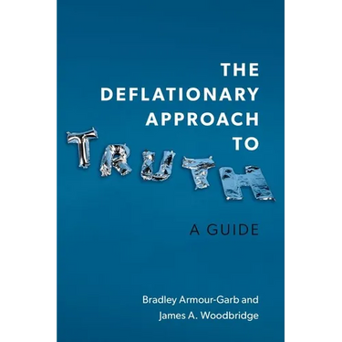 The Deflationary Approach to Truth: A Guide