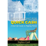 Wholesaling for Quick Cash: A Real Life Guide to Flipping Homes