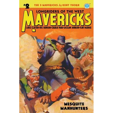 Mavericks #2: Mesquite Manhunters