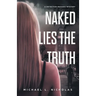 Naked Lies the Truth
