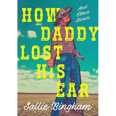 How Daddy Lost His Ear: And Other Stories