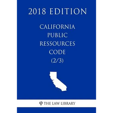 California Public Ressources Code (2/3) (2018 Edition)