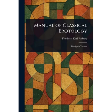 Manual of Classical Erotology