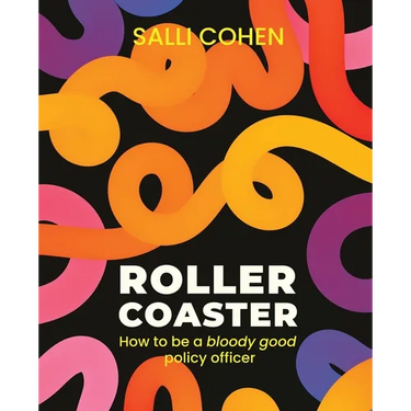 Rollercoaster: How to be a bloody good policy officer