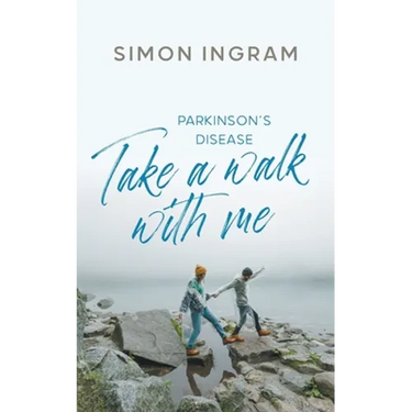 Parkinson's Disease: Take a Walk With Me