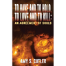 To Have and to Hold, to Love and to Kill: An Agreement of Souls