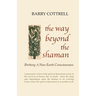 The Way Beyond The Shaman