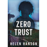 Zero Trust: A Fender Hacker Thriller