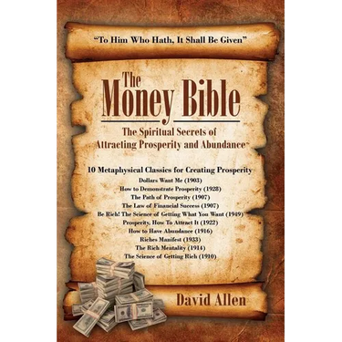 The Money Bible: The Spiritual Secrets of Attracting Prosperity and Abundance