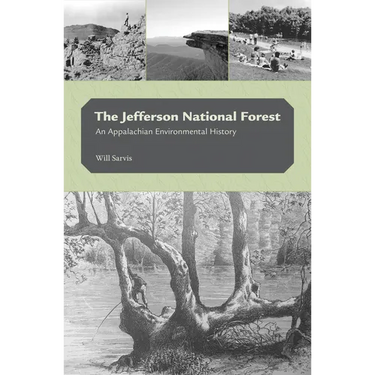 The Jefferson National Forest: An Appalachian Environmental History
