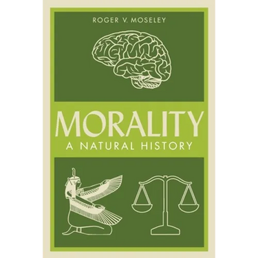 Morality: A Natural History