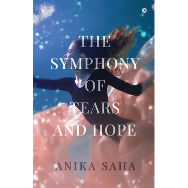 The Symphony of Tears and Hope