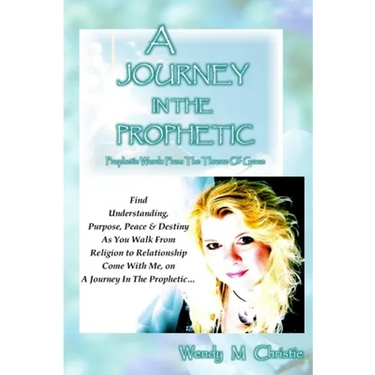 A Journey In The Prophetic