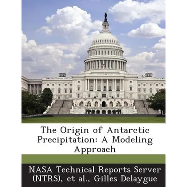 The Origin of Antarctic Precipitation: A Modeling Approach