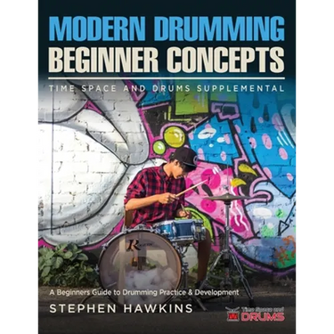 Modern Drumming Concepts: A Beginners Guide to Drumming Practice & Development