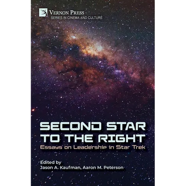 Second Star to the Right: Essays on Leadership in Star Trek