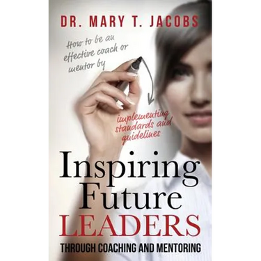 Inspiring Future Leaders Through Coaching and Mentoring