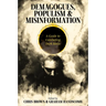 Demagogues, Populism and Misinformation: A Guide to Combating Dark Ideas