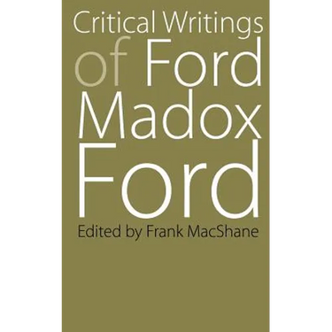 Critical Writings of Ford Madox Ford