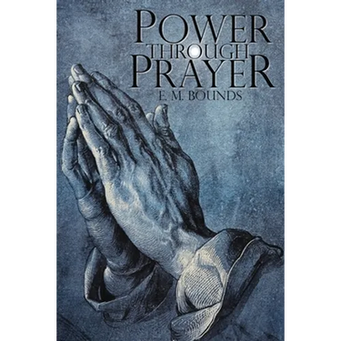 Power Through Prayer