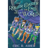 The Roller Coaster at the End of the World