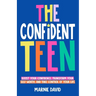 The Confident Teen