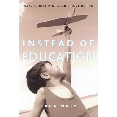 Instead of Education