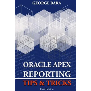 Oracle Apex Reporting Tips & Tricks