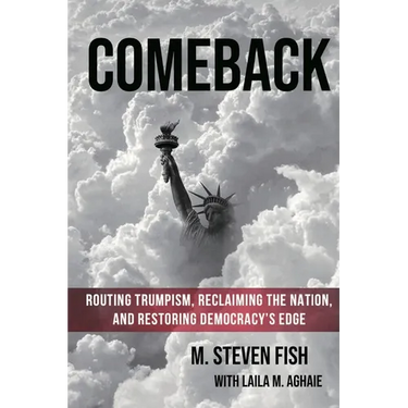 Comeback: Routing Trumpism, Reclaiming the Nation, and Restoring Democracy's Edge