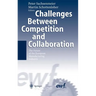 Challenges Between Competition and Collaboration: The Future of the European Manufacturing Industry