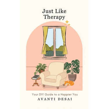 Just Like Therapy: Your DIY Guide To A Happier You