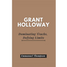 Grant Holloway: Dominating Tracks, Defying Limits