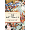 The Ottomans: Khans, Caesars, and Caliphs