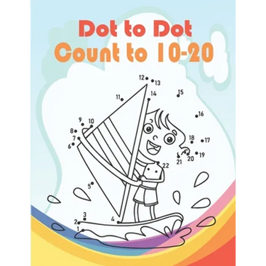 Dot to Dot Count to 10-20: Funny Dot to Dot for Kids Ages 3-5 And 6-8
