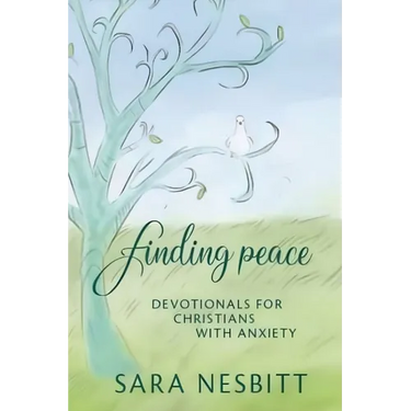 Finding Peace: Devotionals for Christians With Anxiety